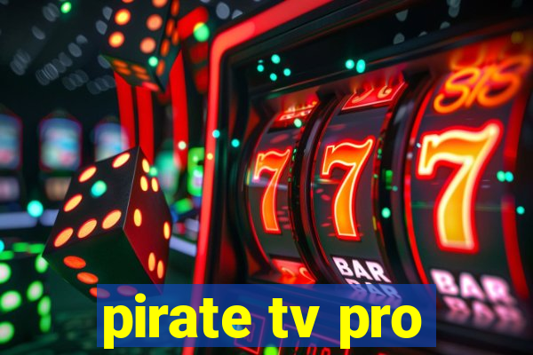 pirate tv pro